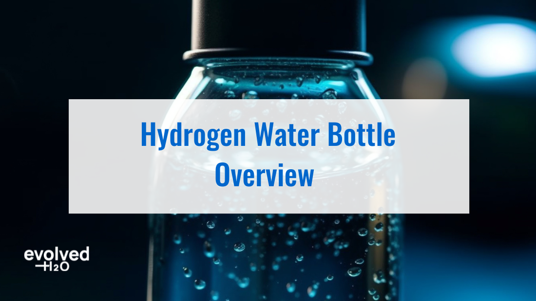 Hydrogen Water Bottle Overview