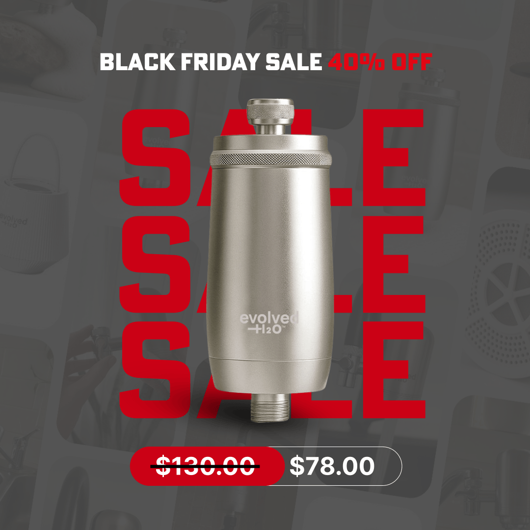 Evolved H2O Shower filter Evolved H2O™ Advanced Shower filter