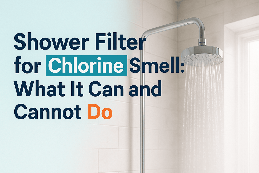 Blog cover image for an article about Shower Filter for Chlorine Smell: What It Can and Cannot Do.