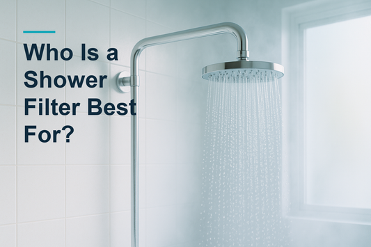 Blog cover image for an article about Who Is a Shower Filter Best For?.