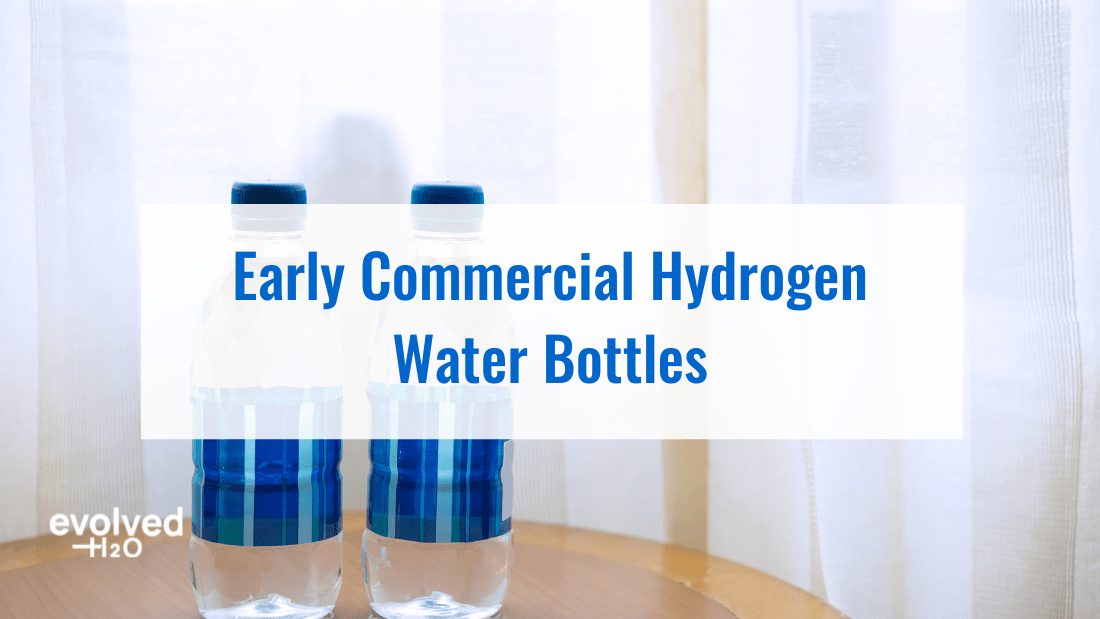 Early Commercial Hydrogen Water Bottles