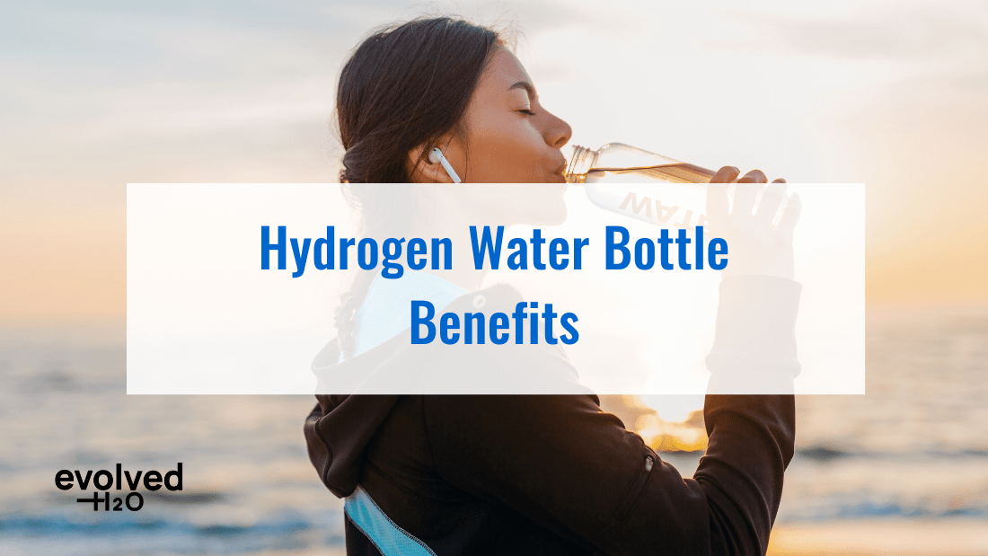 Hydrogen Water Bottle Benefits