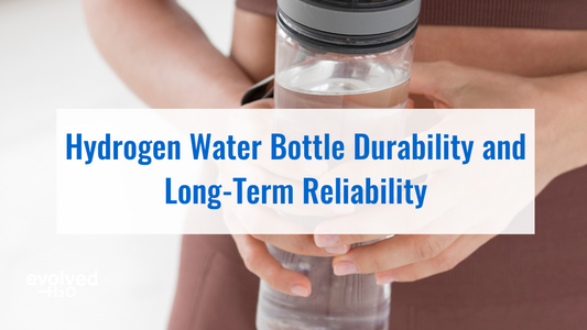 Hydrogen Water Bottle Durability and Long-Term Reliability