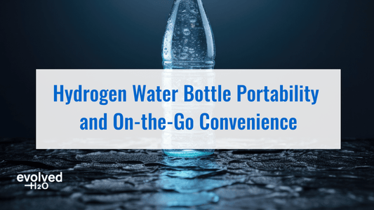 Hydrogen Water Bottle Portability and On-the-Go Convenience