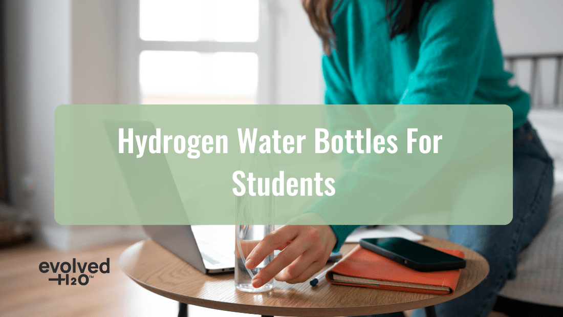 Hydrogen Water Bottles for Students