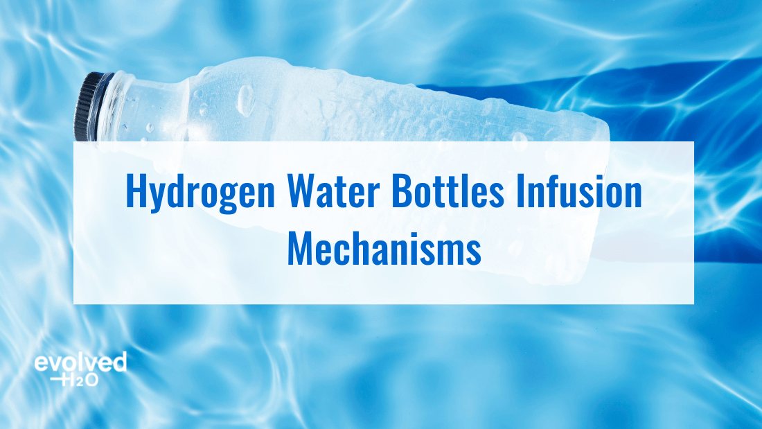Hydrogen Water Bottles Infusion Mechanisms