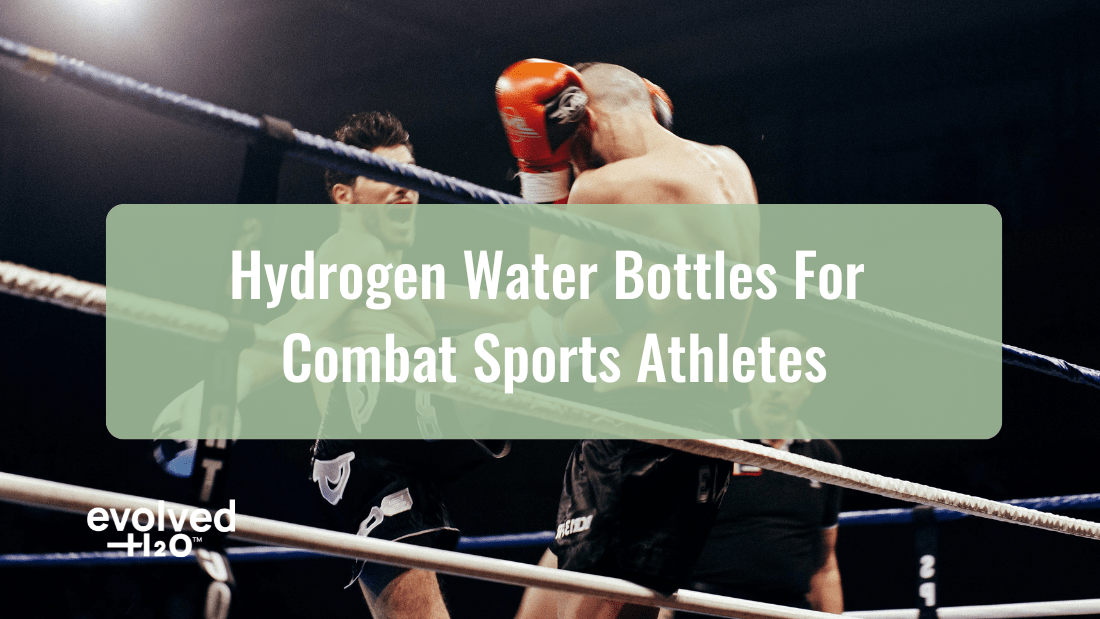 Hydrogen Water Bottles for Combat Sports Athletes
