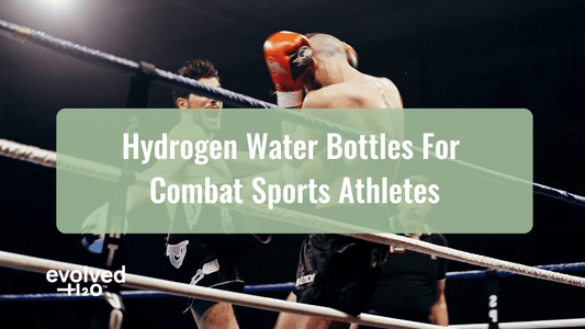 Hydrogen Water Bottles for Combat Sports Athletes