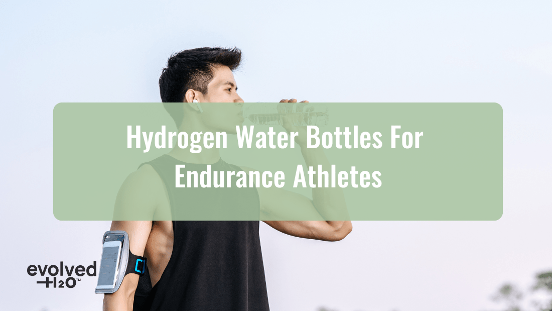 Hydrogen Water Bottles for Endurance Athletes