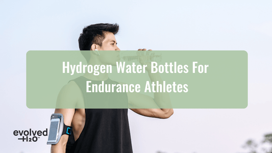 Hydrogen Water Bottles for Endurance Athletes