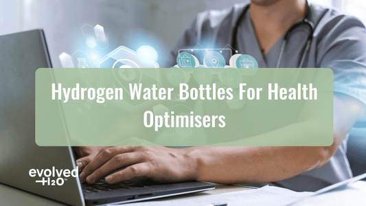 Hydrogen Water Bottles for Health Optimisers