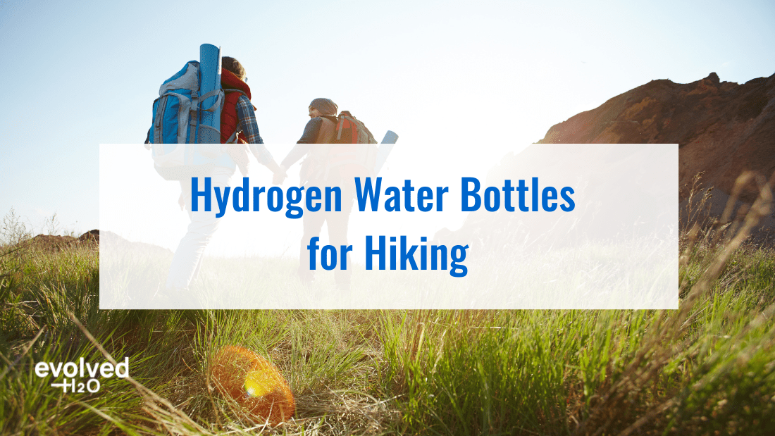 Hydrogen Water Bottles for Hiking: The Ultimate Hydration Companion for Outdoor Adventures