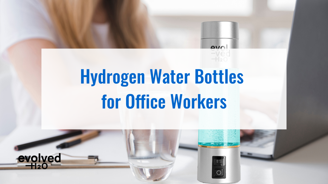 Hydrogen Water Bottles for Office Workers: Stay Hydrated and Focused