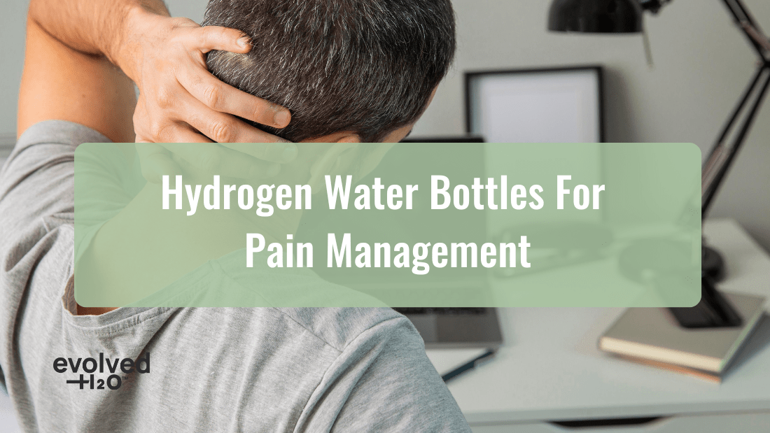 Hydrogen Water Bottles for Pain Management