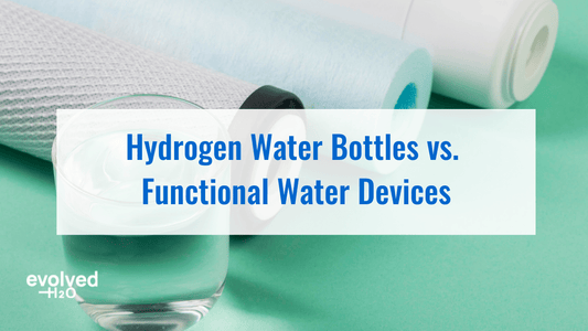Hydrogen Water Bottles vs. Functional Water Devices