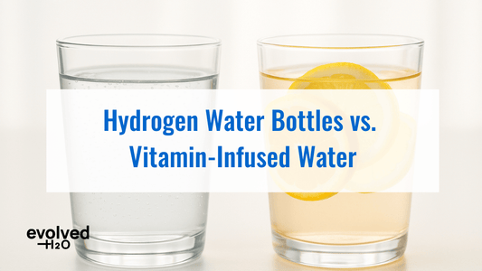 Hydrogen Water Bottles vs. Vitamin-Infused Water