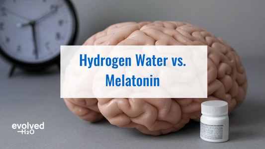Hydrogen Water vs. Melatonin: Which Better Supports Health?