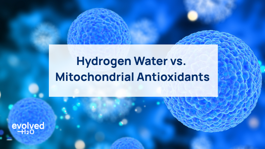 Hydrogen Water vs. Mitochondrial Antioxidants
