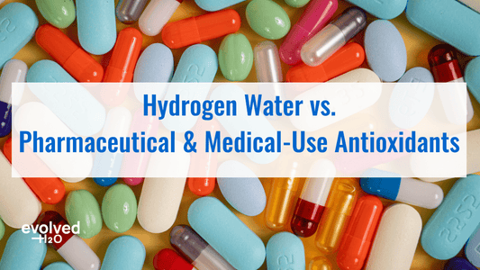 Hydrogen Water vs. Pharmaceutical & Medical-Use Antioxidants: Which Better Supports Health?
