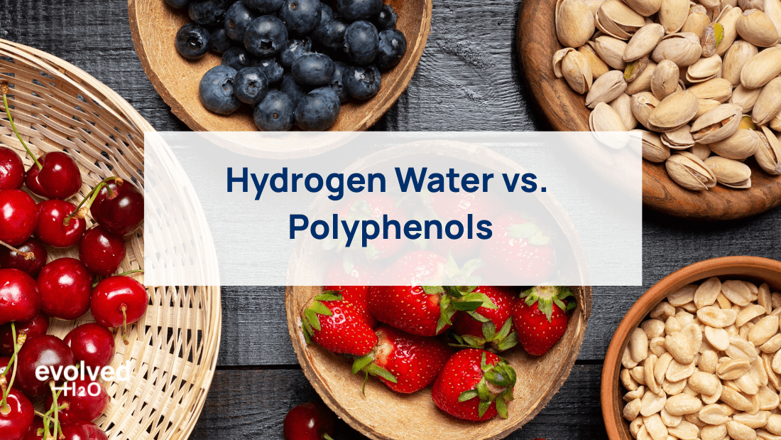 Hydrogen Water vs. Polyphenols