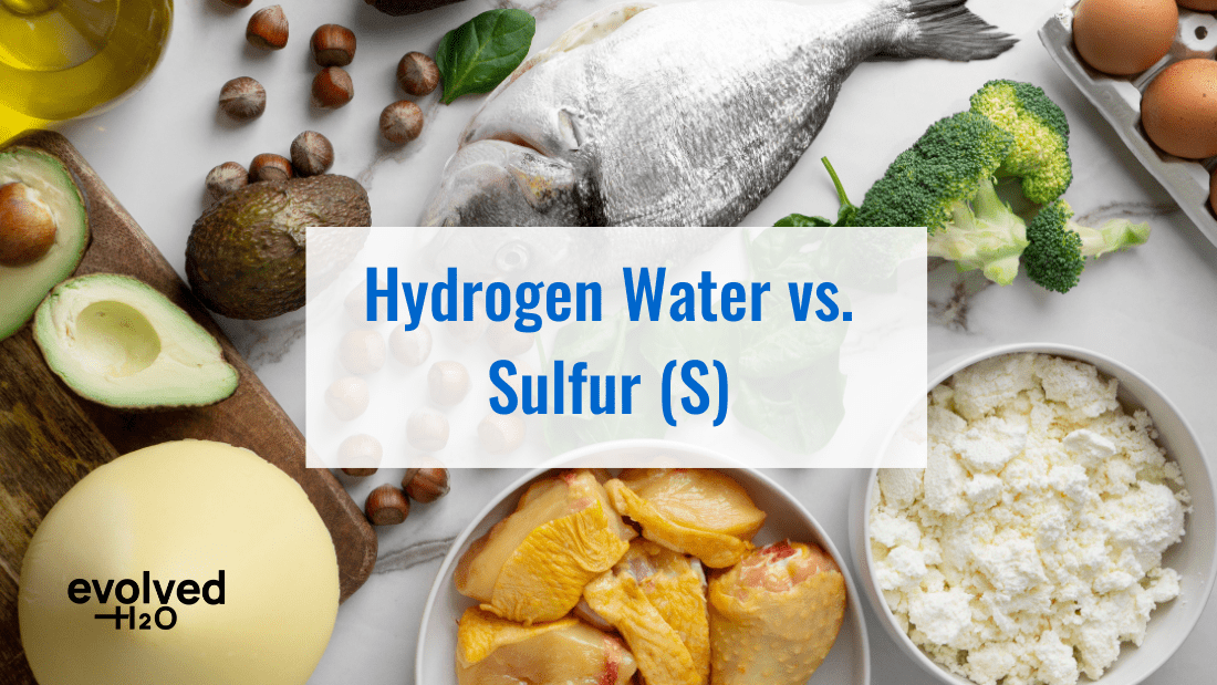 Hydrogen Water vs. Sulfur (S): Which Better Supports Health?
