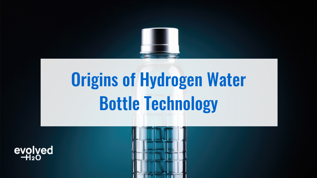 Origins of Hydrogen Water Bottle Technology
