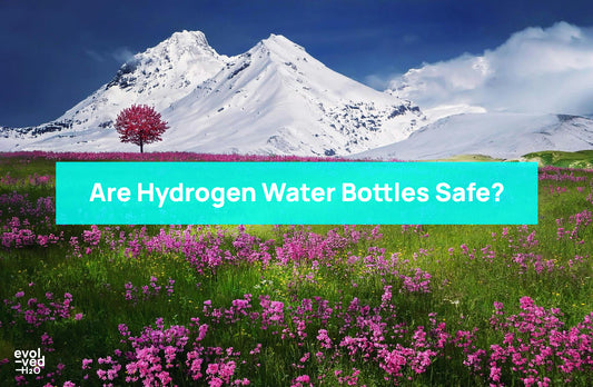 are hydrogen water bottles safe