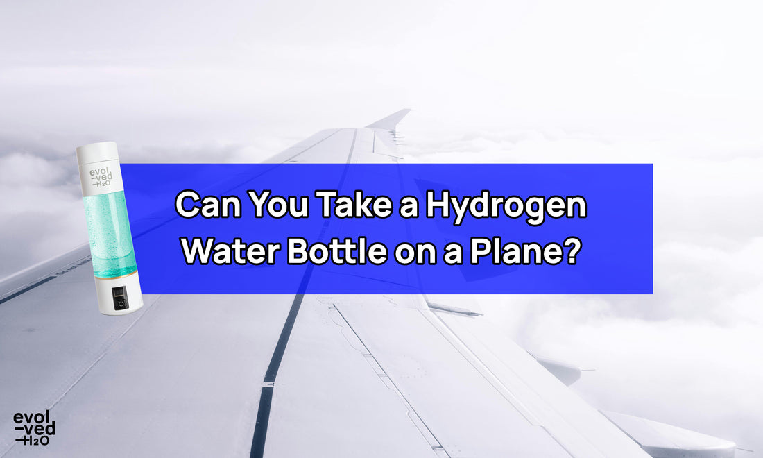 can you take a hydrogen water bottle on a plane