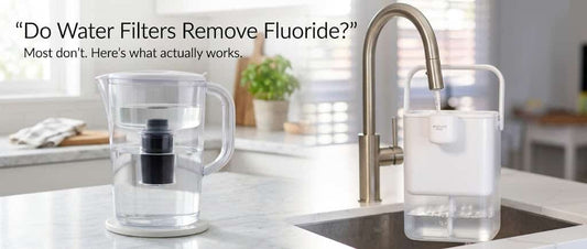 What Water Filters Remove Fluoride Effectively?