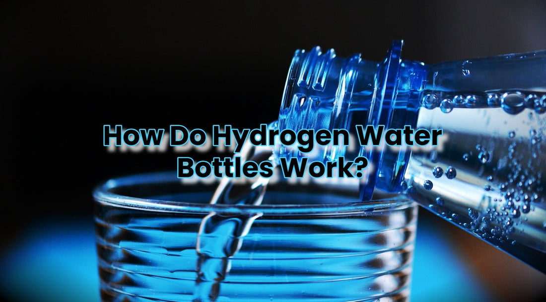 how do hydrogen water bottles work